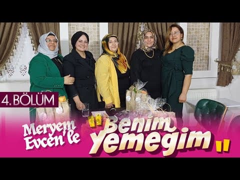 4. BÖLÜM - BENİM YEMEĞİM
