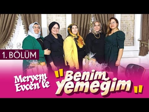 1. BÖLÜM - BENİM YEMEĞİM