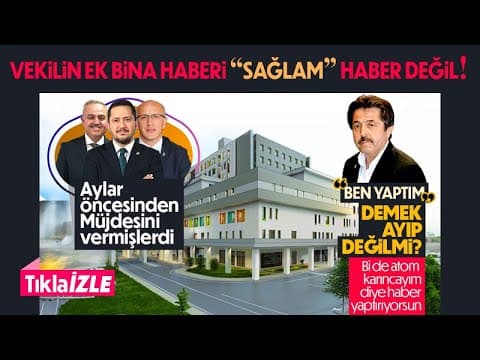 Vekilin Ek Bina haberi “Sağlam” haber değil.