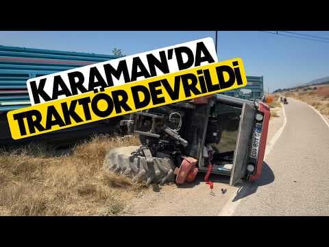 Karaman Kılbasan yolunda traktör devrildi