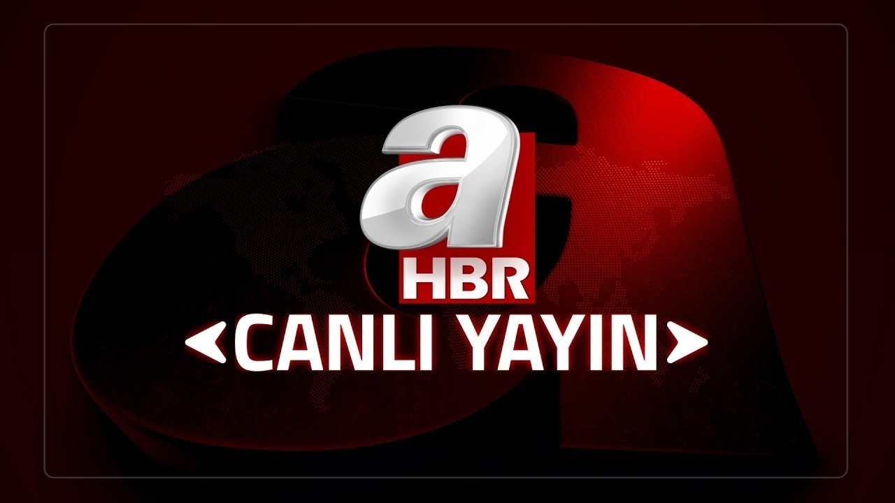 A Haber Canlı Yayın