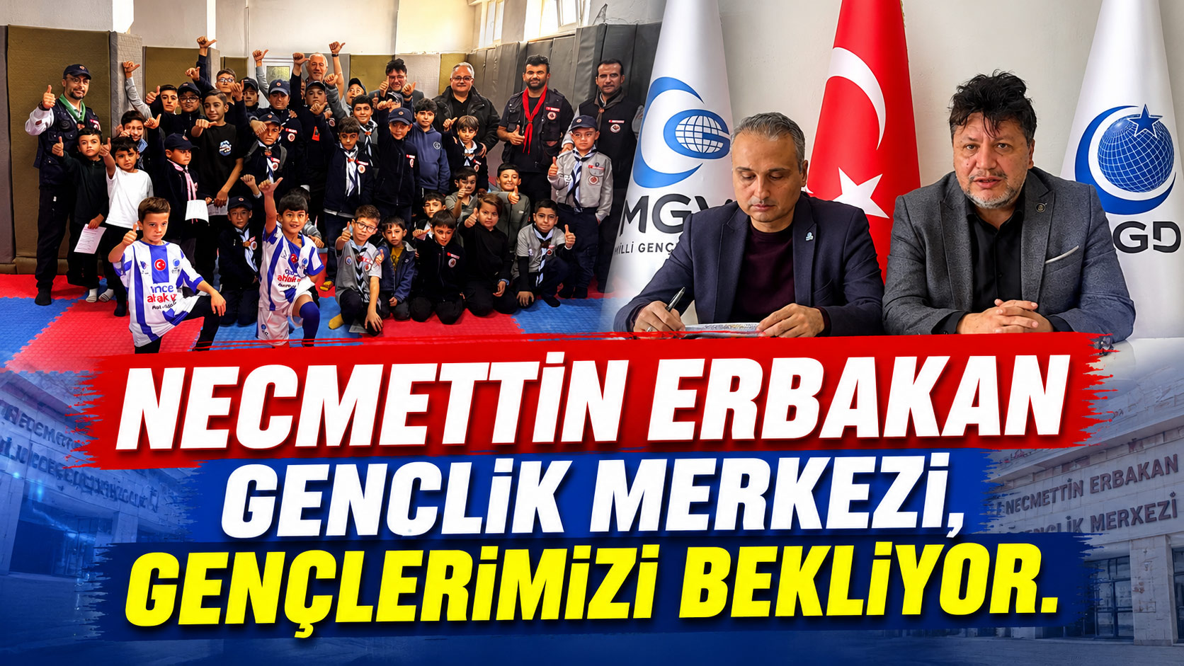  MGV ve AGD Gençleri Necmettin Erbakan Gençlik Merkezine Bekliyor