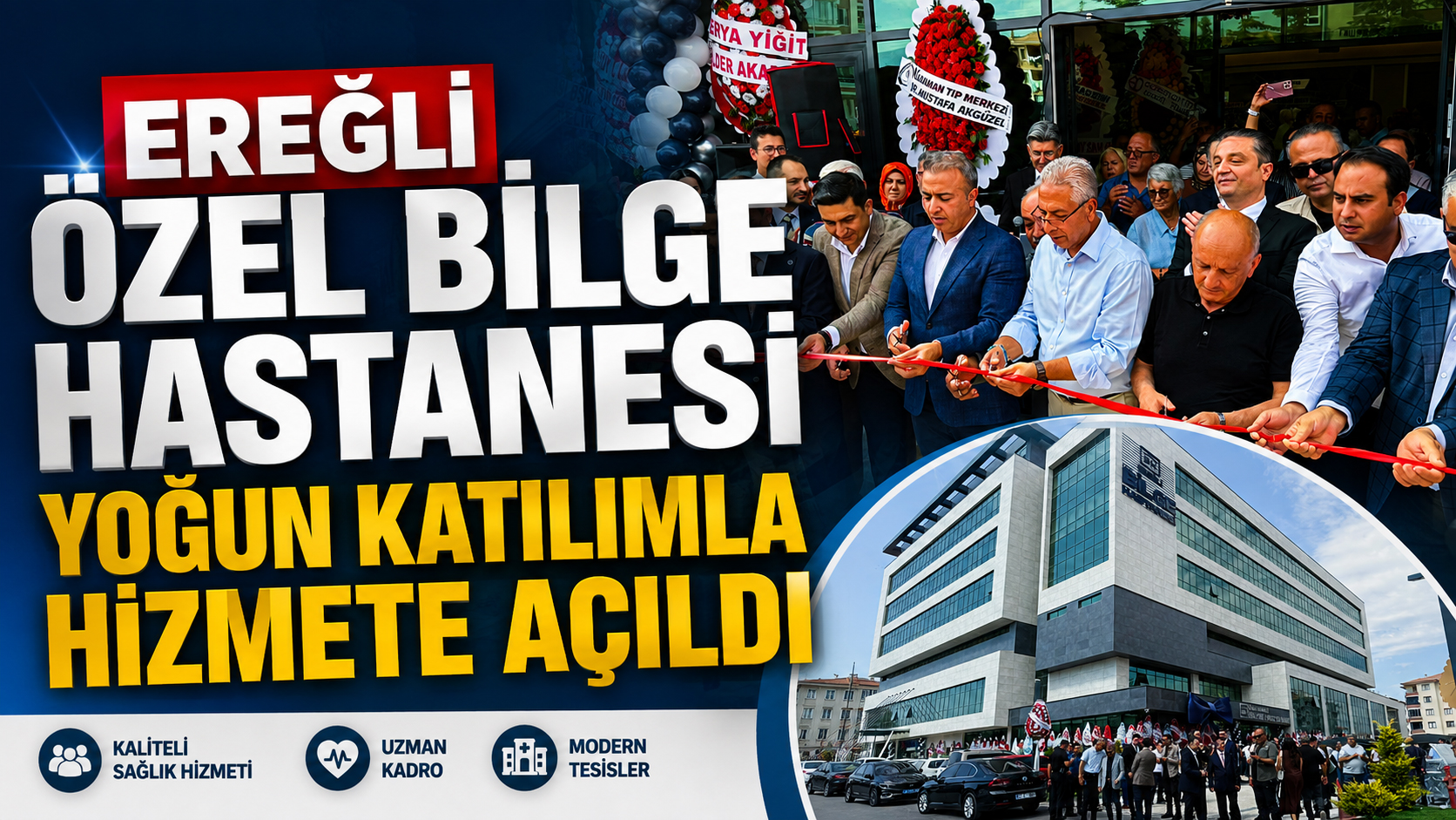  Ereğli Özel Bilge hastanesi dualar açıldı