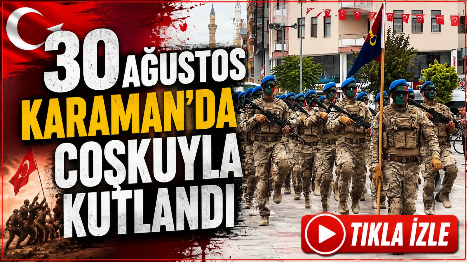 Karaman’da 30 Ağustos Zafer Bayramı kutlandı