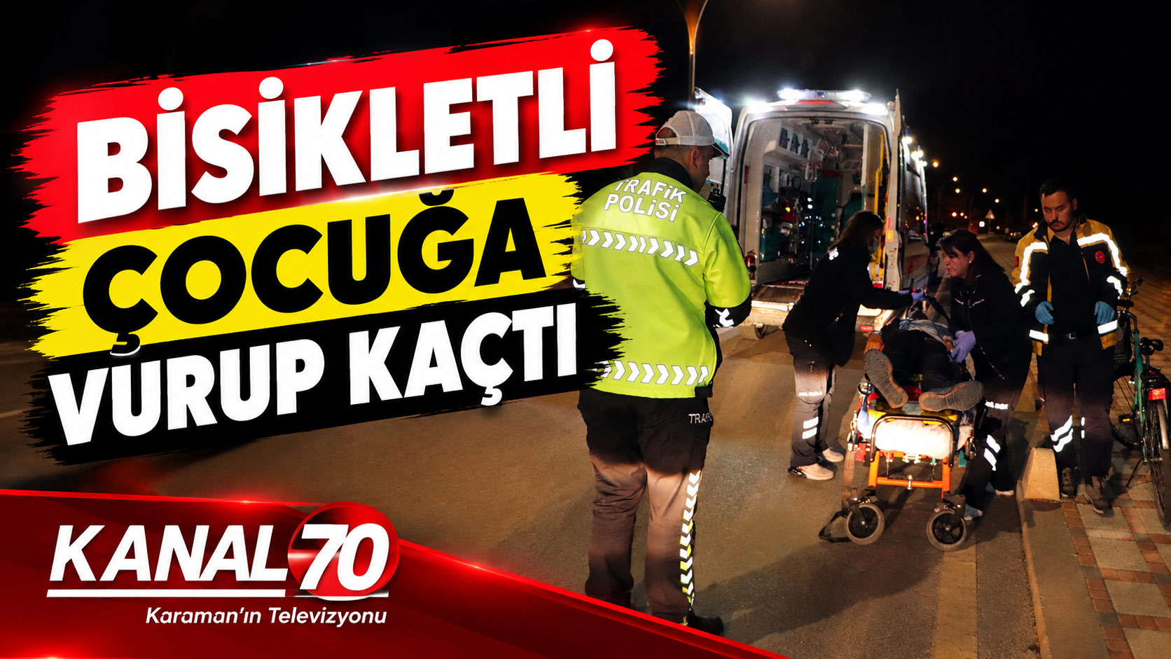  Karaman’da bisikletli çocuğa araç çarptı: Sürücü kayıplara karıştı